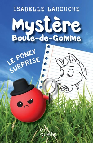 Le poney surprise - Isabelle Larouche