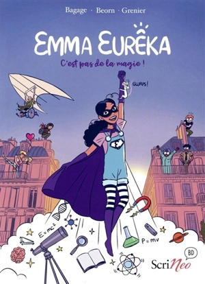 Emma Eurêka. C'est pas de la magie ! - Lilie Bagage