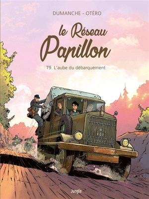 Le réseau Papillon. Vol. 9. L'aube du Débarquement - Franck Dumanche