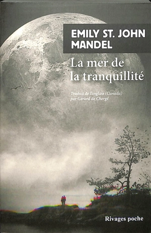 La mer de la tranquillité - Emily St. John Mandel