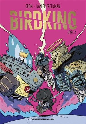 Birdking. Vol. 2 - Daniel Freedman