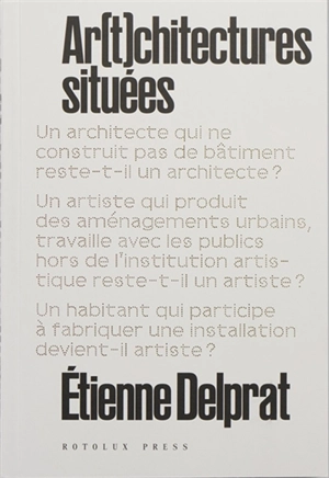 Ar(t)chitectures situées - Etienne Delprat