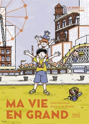 Ma vie en grand - Julia Kerninon