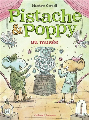 Pistache & Poppy. Pistache & Poppy au musée - Matthew Cordell