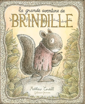 La grande aventure de Brindille - Matthew Cordell