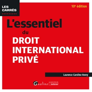 L'essentiel du droit international privé - Laurence Caroline Henry