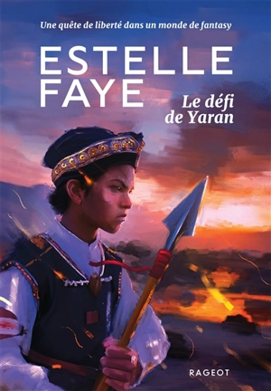 Le défi de Yaran - Estelle Faye