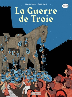 La mythologie en BD. La guerre de Troie - Béatrice Bottet