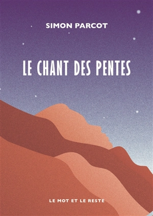 Le chant des pentes - Simon Parcot