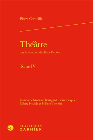 Théâtre. Vol. 4 - Pierre Corneille