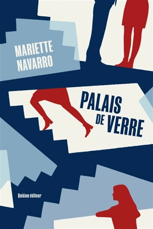 Palais de verre - Mariette Navarro