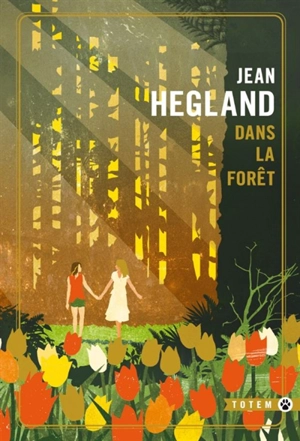 Dans la forêt - Jean Hegland