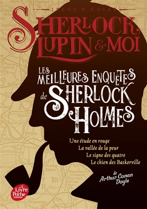 Sherlock, Lupin & moi. Les meilleures enquêtes de Sherlock Holmes - Irene Adler