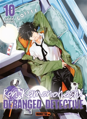 Ron Kamonohashi : deranged detective. Vol. 10 - Akira Amano