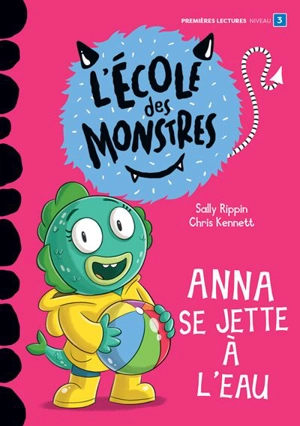 Anna se jette à l’eau : Niveau de lecture 3 - Sally Rippin