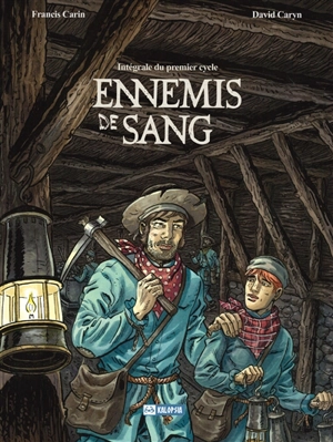 Ennemis de sang. Intégrale du premier cycle - Francis Carin