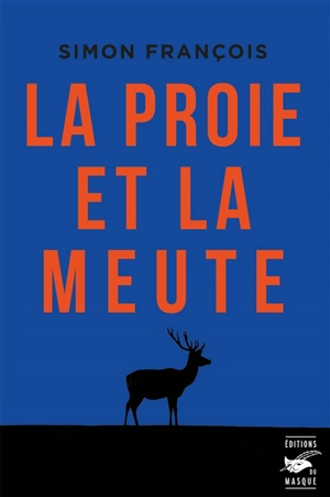 La proie et la meute - Simon François