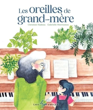 Les oreilles de grand-mère - Christine Nadeau