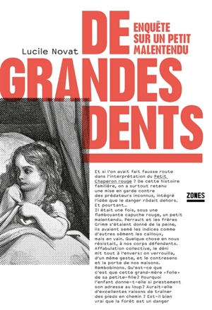 De grandes dents : enquête sur un petit malentendu. Barbe-Bleue, un conte dont vous êtes le Perrault - Lucile Novat