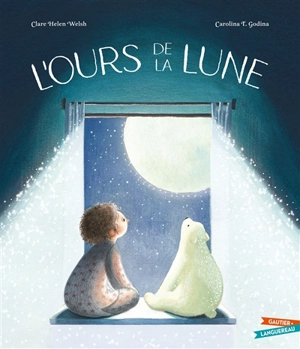 L'ours de la lune - Clare Helen Welsh