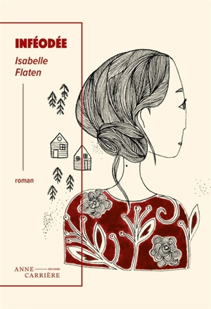 Inféodée - Isabelle Flaten