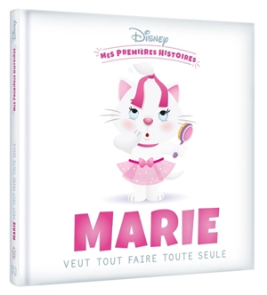 Marie veut tout faire toute seule - Walt Disney company