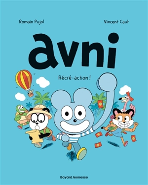 Avni. Vol. 3. Récré-action ! - Romain Pujol