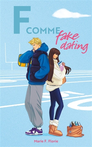 F comme fake dating - Marie F. Florie