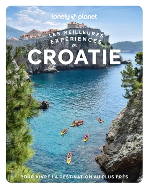 Les meilleures expériences en Croatie - Lucie Grace