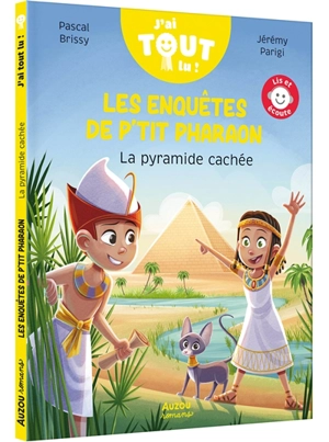 Les enquêtes de P'tit pharaon. La pyramide cachée - Pascal Brissy