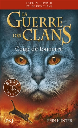 La guerre des clans : cycle 5, l'aube des clans. Vol. 2. Coup de tonnerre - Erin Hunter