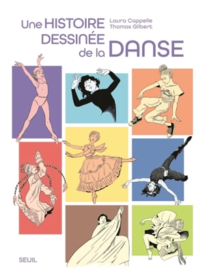 Une histoire dessinée de la danse - Laura Cappelle