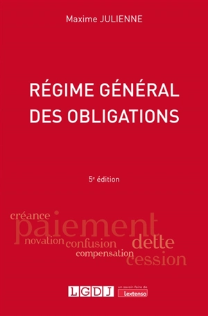 Régime général des obligations - Maxime Julienne