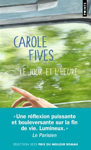 Le jour et l'heure - Carole Fives