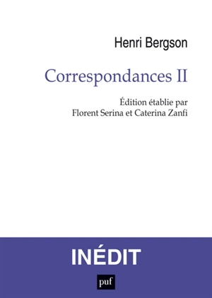 Correspondances. Vol. 2 - Henri Bergson