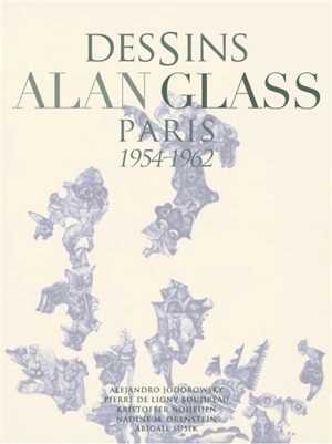 Dessins Alan Glass : Paris 1954-1962