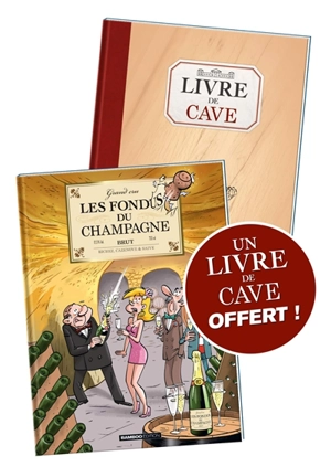 Les fondus du champagne + livre de cave offert - Hervé Richez