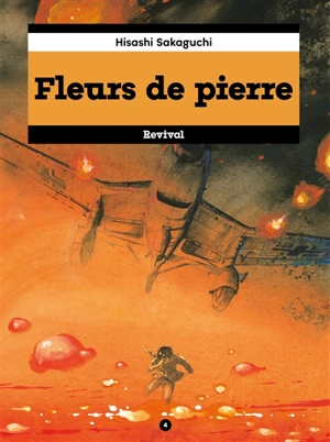 Fleurs de pierre. Vol. 4 - Hisashi Sakaguchi