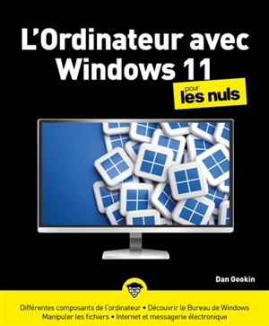 L'ordinateur avec Windows 11 pour les nuls - Dan Gookin