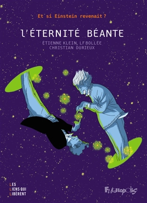 L'éternité béante - Etienne Klein