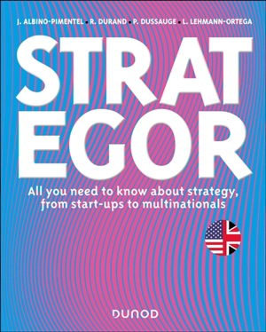 Strategor : all you need to know about strategy, from start-ups to multinationals