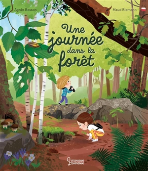 Une journée dans la forêt - Agnès Besson