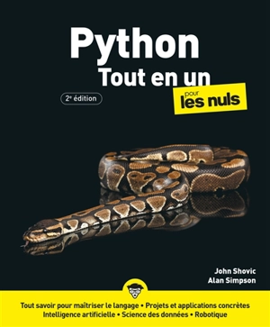 Python pour les nuls : tout-en-un : tout savoir pour maîtriser le langage, projets et applications concrètes, intelligence artificielle, science des données, robotique - John Shovic