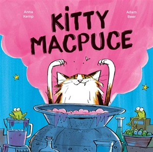 Kitty MacPuce - Anna Kemp