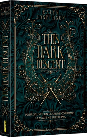 This dark descent. Vol. 1 - Kalyn Josephson