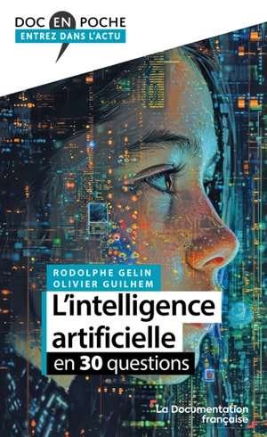 L'intelligence artificielle en 30 questions - Rodolphe Gelin