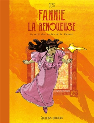 Les contes de la Pieuvre. Fannie la Renoueuse - Gess