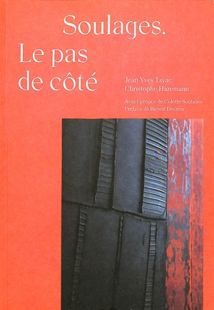 Soulages : le pas de côté - Jean-Yves Tayac