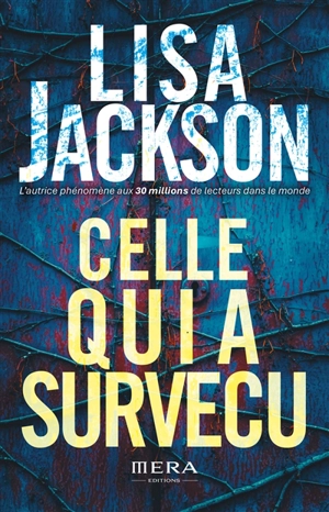 Celle qui a survécu - Lisa Jackson