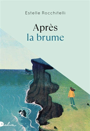 Après la brume - Estelle Rocchitelli